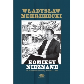 Władysław Nehrebecki - Komiksy nieznane.